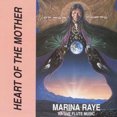 Heart of the Mother mp3 Album by Marina Raye