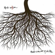 Money Is The Root Of All Evil mp3 Album by Mark Easton