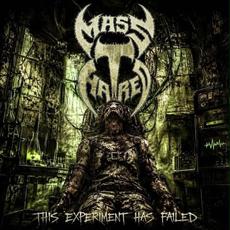 This Experiment Has Failed mp3 Album by Mass Hatred