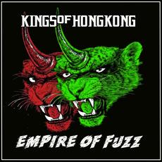 Empire of Fuzz mp3 Album by Kings of Hong Kong
