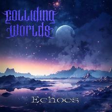 Echoes mp3 Album by Colliding Worlds