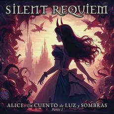 Alice: Un Cuento de Luz y Sombras (Parte I) mp3 Album by Silent Requiem