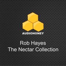 The Nectar Collection mp3 Artist Compilation by Rob Hayes