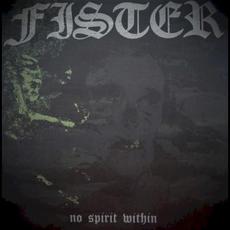 No Spirit Within mp3 Album by Fister