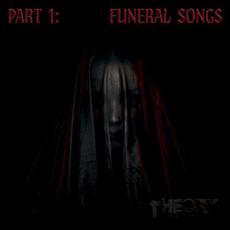 Part 1: Funeral Songs mp3 Album by Theory Of A Deadman
