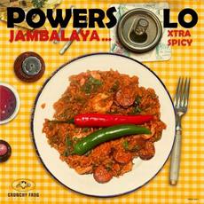 Jambalaya… Xtra Spicy mp3 Album by Powersolo