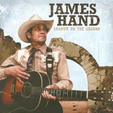 Shadow on the Ground mp3 Album by James Hand