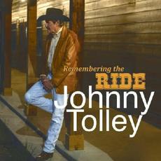 Remembering The Ride mp3 Album by Johnny Tolley