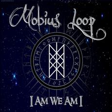 I Am We Am I mp3 Album by Mobius Loop