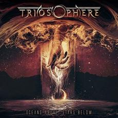 Oceans Above, Stars Below mp3 Album by Triosphere