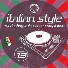 Italian Style Everlasting Italo Dance Compilation, Vol. 13 mp3 Compilation by Various Artists