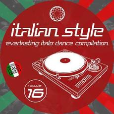 Italian Style Everlasting Italo Dance Compilation, Vol. 16 mp3 Compilation by Various Artists