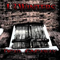 Dead Giveaway mp3 Single by 13 Winters