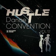 Hustle Dance Convention, Vol. 12 mp3 Compilation by Various Artists