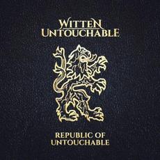 Republic of Untouchable mp3 Album by Witten Untouchable
