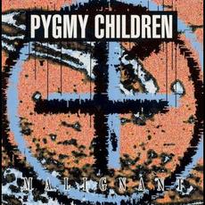Malignant mp3 Album by Pygmy Children