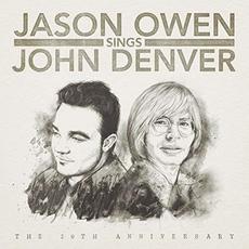 Jason Owen Sings John Denver: The 20th Anniversary mp3 Album by Jason Owen