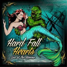 Live at the Merrow mp3 Live by Hard Fall Hearts