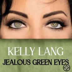 Jealous Green Eyes mp3 Album by Kelly Lang