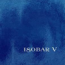 Isobar V mp3 Album by Isobar