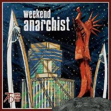 Weekend Anarchist mp3 Album by Aaron Traffas Band