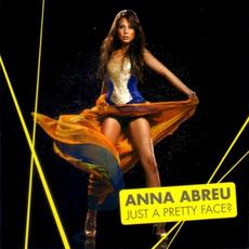 Just a Pretty Face? mp3 Album by Anna Abreu