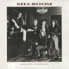Dancing In The Fire - The Remix Album mp3 Album by Sha-Boom