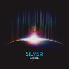 Lights mp3 Album by Silver Cities