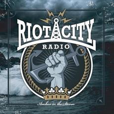 Anchors In The Storm mp3 Album by Riot City Radio