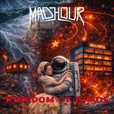 Kingdom of Chaos mp3 Album by Madhour