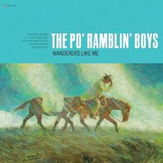 Wanderers Like Me mp3 Album by The Po' Ramblin' Boys