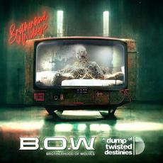 A Dump Of Twisted Destinies mp3 Album by B.O.W
