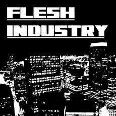 Flesh Industry mp3 Album by Flesh industry