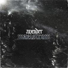 Maelstrom mp3 Album by Avoider