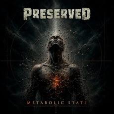 Metabolic State mp3 Album by Preserved