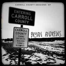 Carroll County Sessions mp3 Album by Bryan Andrews