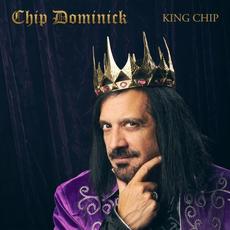 King Chip mp3 Album by Chip Dominick