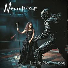 Life in Neuroprison mp3 Album by Neuroprison