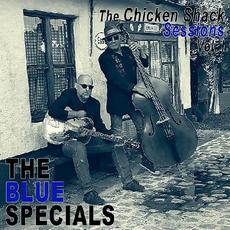 The Chicken Shack Sessions, Vol. 1 mp3 Album by The Blue Specials (Belgium)
