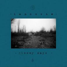 gloomy days mp3 Album by Iamnoone