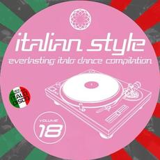 Italian Style Everlasting Italo Dance Compilation, Vol. 18 mp3 Compilation by Various Artists