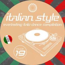 Italian Style Everlasting Italo Dance Compilation, Vol. 19 mp3 Compilation by Various Artists