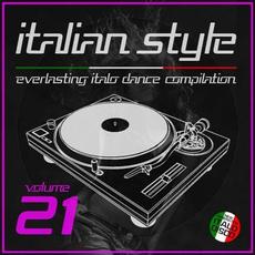 Italian Style Everlasting Italo Dance Compilation, Vol. 21 mp3 Compilation by Various Artists
