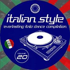 Italian Style Everlasting Italo Dance Compilation, Vol. 20 mp3 Compilation by Various Artists