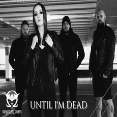 Until I'm Dead mp3 Single by Immortal Omen