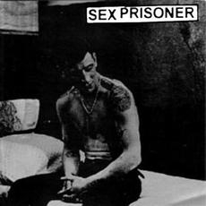 Sex Prisoner mp3 Album by Sex Prisoner