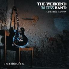 The Spirit Of You mp3 Album by The Weekend Blues Band