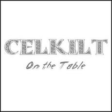 On the Table mp3 Album by Celkilt