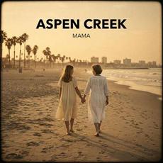 Mama mp3 Single by Aspen Creek