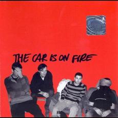 The Car Is on Fire mp3 Album by The Car Is On Fire